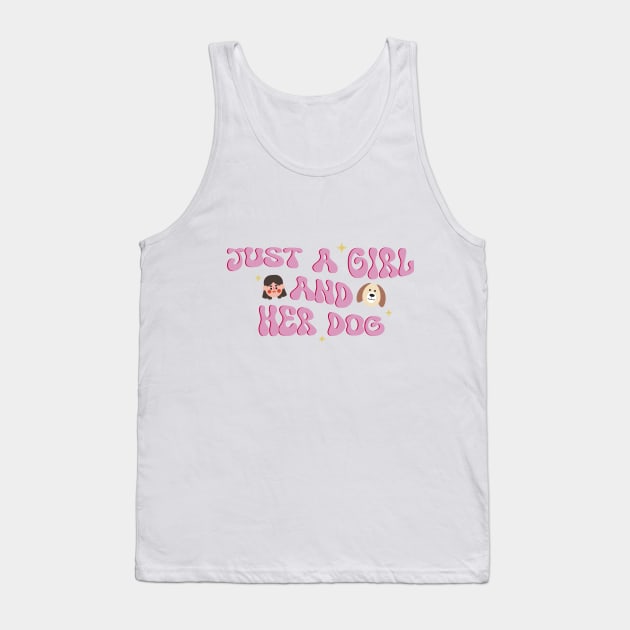 Just A Girl And Her Dog Tank Top by waoeclub